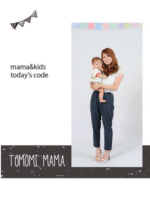 TOMOMI mama code♡